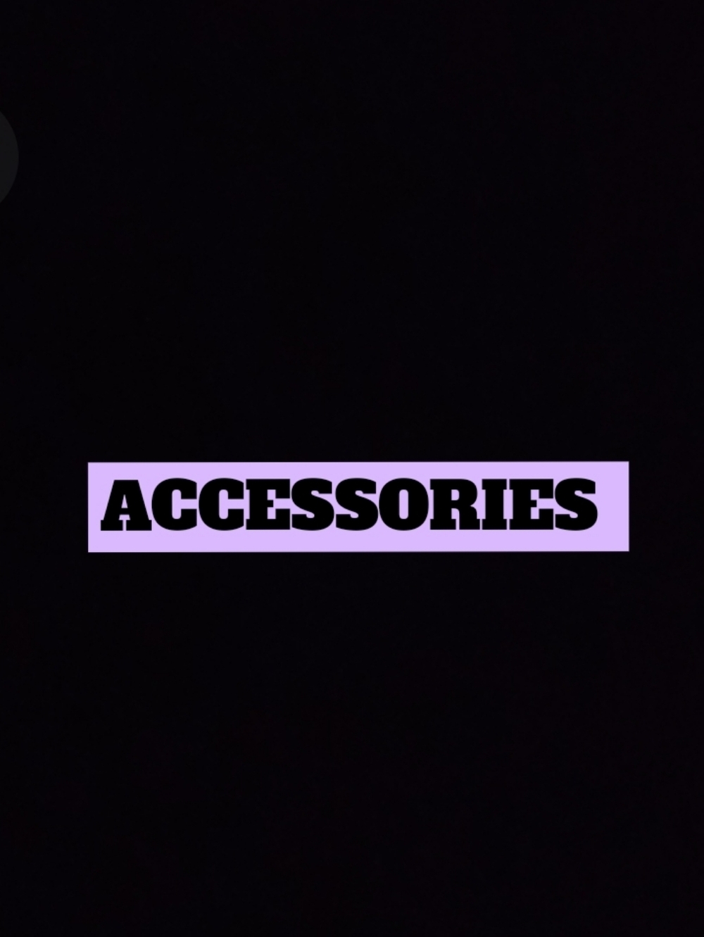 Accessories